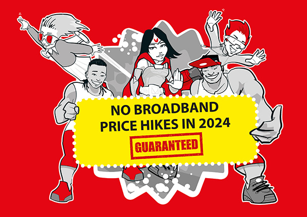No broadband price hikes in 2024 - GUARANTEED